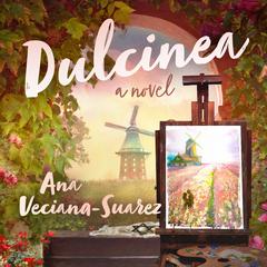 Dulcinea by Ana Veciana-Suarez audiobook