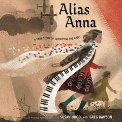 Alias Anna by Susan Hood audiobook