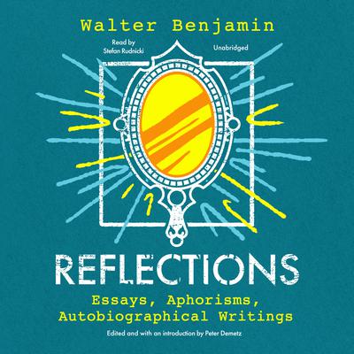 Reflections by Walter Benjamin audiobook