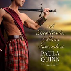 A Highlander Never Surrenders by Paula Quinn audiobook