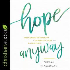 Hope Anyway by Leeana Tankersley audiobook
