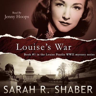 Louise’s War by Sarah R. Shaber audiobook