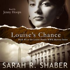 Louise’s Chance by Sarah R. Shaber audiobook
