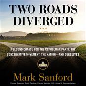 Two Roads Diverged by  Mark Sanford audiobook