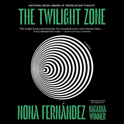 The Twilight Zone by Nona Fernández audiobook