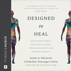Designed to Heal by Jennie A. McLaurin audiobook