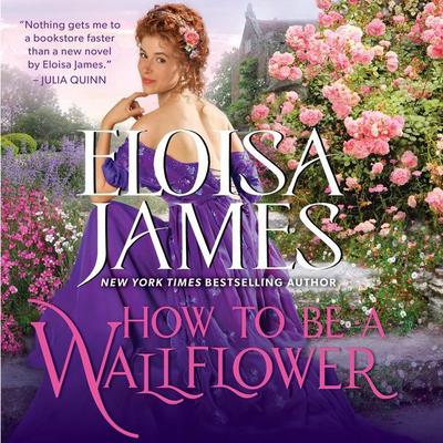 How to Be a Wallflower by Eloisa James audiobook
