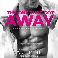 The One That Got Away by A. J. Pine audiobook