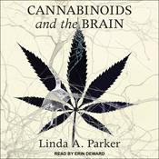 Cannabinoids and the Brain by  Linda A. Parker audiobook