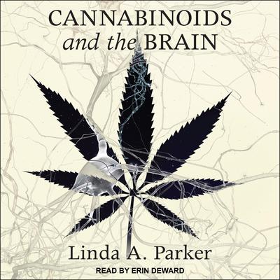 Cannabinoids and the Brain by Linda A. Parker audiobook