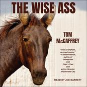 The Wise Ass by  Tom McCaffrey audiobook
