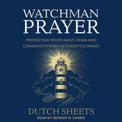 Watchman Prayer by  Dutch Sheets audiobook