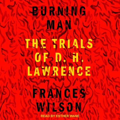 Burning Man by Frances Wilson audiobook