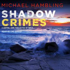 Shadow Crimes by Michael Hambling audiobook