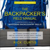 The Backpacker’s Field Manual, Revised and Updated by  Rick Curtis audiobook