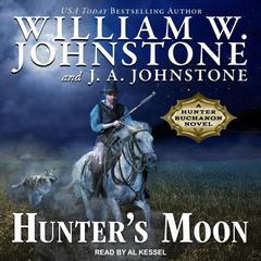 Hunter's Moon by J. A. Johnstone audiobook