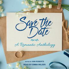 Save the Date by Ann Roberts audiobook