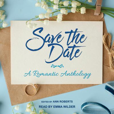 Save the Date by Ann Roberts audiobook