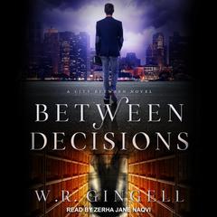 Between Decisions by W. R. Gingell audiobook
