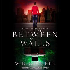 Between Walls by W. R. Gingell audiobook