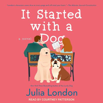 It Started With a Dog by Julia London audiobook