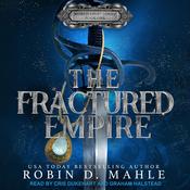 The Fractured Empire by  Robin D. Mahle audiobook