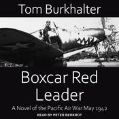 Boxcar Red Leader by  Tom Burkhalter audiobook