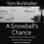 A Snowball’s Chance by  Tom Burkhalter audiobook