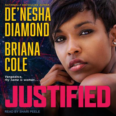 Justified by De’nesha Diamond audiobook
