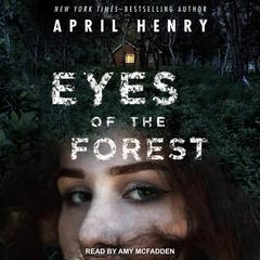 Eyes of the Forest by April Henry audiobook
