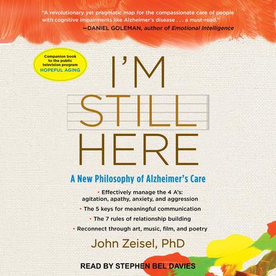 I'm Still Here by John Zeisel audiobook