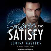Sorcerers Always Satisfy by  Louisa Masters audiobook