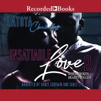 Insatiable Love 2 by Latoya Chandler audiobook