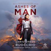 Ashes of Man by  Christopher Ruocchio audiobook