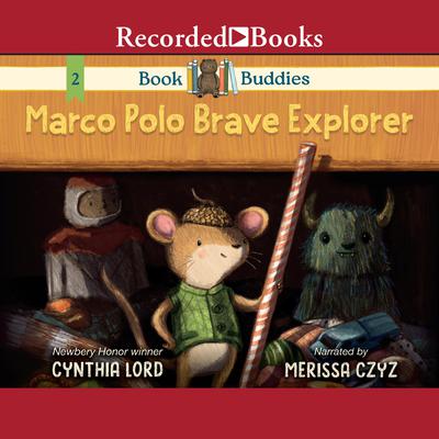 Book Buddies: Marco Polo Brave Explorer by Cynthia Lord audiobook