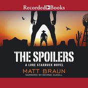 The Spoilers by  Matt Braun audiobook