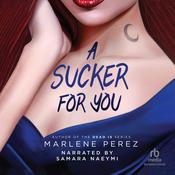 A Sucker for You by  Marlene Perez audiobook
