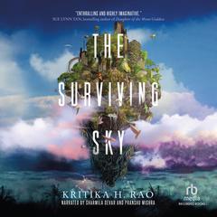 The Surviving Sky by Kritika H. Rao audiobook