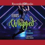 Whipped by  Eros audiobook