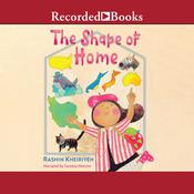 The Shape of Home by  Rashin Kheiriyeh audiobook