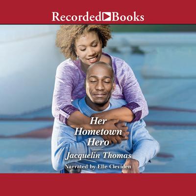 Her Hometown Hero by Jacquelin Thomas audiobook
