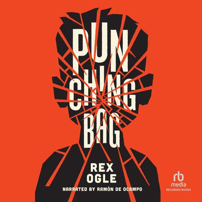 Punching Bag by Rex Ogle audiobook