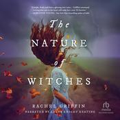 The Nature of Witches by  Rachel Griffin audiobook