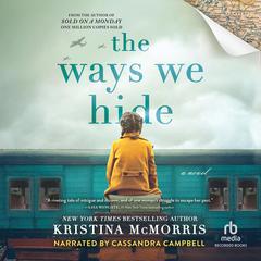 The Ways We Hide by Kristina McMorris audiobook