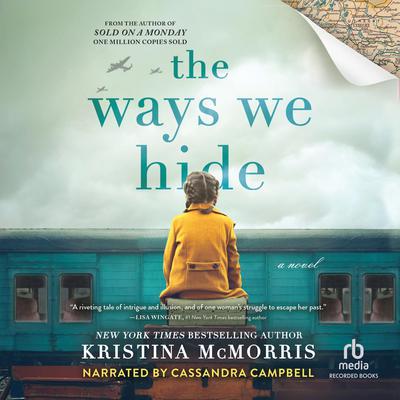 The Ways We Hide by Kristina McMorris audiobook