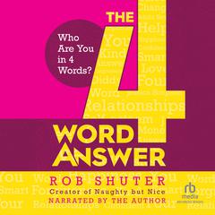The 4 Word Answer by Rob Shuter audiobook