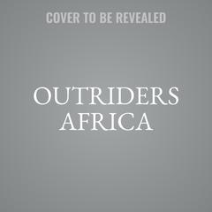 Outriders Africa by Bibi Bakare-Yusuf audiobook