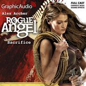 Sacrifice [Dramatized Adaptation] by  Alex Archer audiobook