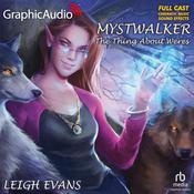 The Thing About Weres [Dramatized Adaptation] by  Leigh Evans audiobook