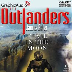 Devil in the Moon [Dramatized Adaptation] by James Axler audiobook